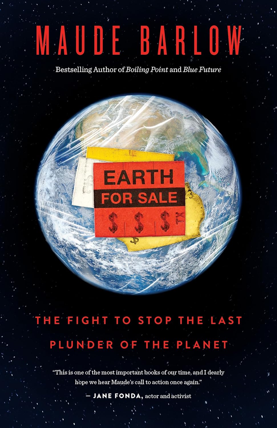 Stopping the Last Plunder of the Planet with Maude Barlow